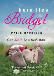 бесплатно читать книгу Here Lies Bridget автора Paige Harbison