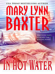 бесплатно читать книгу In Hot Water автора Mary Baxter