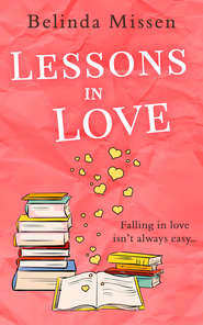 бесплатно читать книгу Lessons in Love автора Belinda Missen