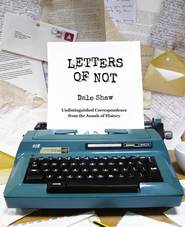 бесплатно читать книгу Letters of Not автора Dale Shaw