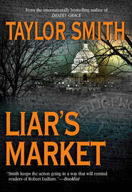 бесплатно читать книгу Liar's Market автора Taylor Smith