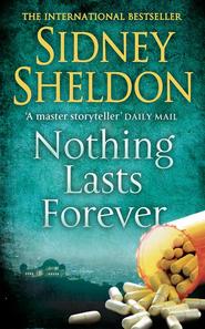 бесплатно читать книгу Nothing Lasts Forever автора Сидни Шелдон