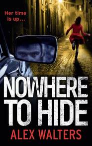 бесплатно читать книгу Nowhere To Hide автора Alex Walters