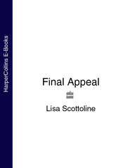 бесплатно читать книгу Final Appeal автора Lisa Scottoline