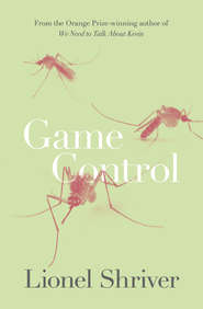 бесплатно читать книгу Game Control автора Lionel Shriver