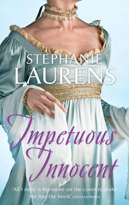 бесплатно читать книгу Impetuous Innocent автора Stephanie Laurens