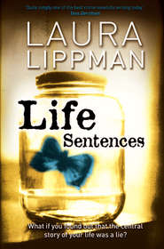 бесплатно читать книгу Life Sentences автора Laura Lippman