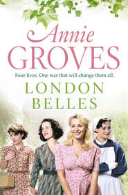 бесплатно читать книгу London Belles автора Annie Groves