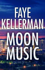 бесплатно читать книгу Moon Music автора Faye Kellerman