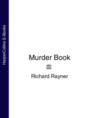 бесплатно читать книгу Murder Book автора Richard Rayner