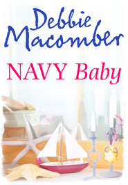 бесплатно читать книгу Navy Baby автора Debbie Macomber