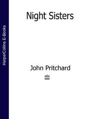 бесплатно читать книгу Night Sisters автора John Pritchard