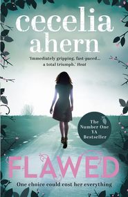 бесплатно читать книгу Flawed автора Cecelia Ahern