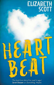 бесплатно читать книгу Heartbeat автора Elizabeth Scott