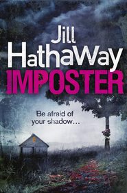 бесплатно читать книгу Imposter автора Jill Hathaway