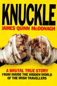 бесплатно читать книгу Knuckle автора James McDonagh