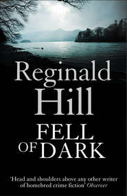 бесплатно читать книгу Fell of Dark автора Reginald Hill