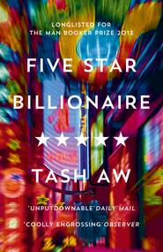 бесплатно читать книгу Five Star Billionaire автора Tash Aw