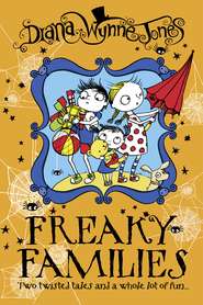 бесплатно читать книгу Freaky Families автора Diana Jones
