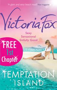бесплатно читать книгу FREE preview of Temptation Island - this year’s sensational summer read автора Victoria Fox
