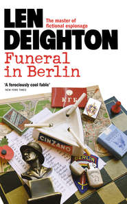бесплатно читать книгу Funeral in Berlin автора Len Deighton