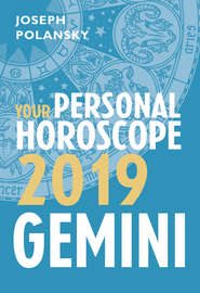 бесплатно читать книгу Gemini 2019: Your Personal Horoscope автора Joseph Polansky