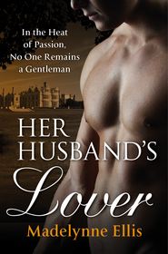бесплатно читать книгу Her Husband’s Lover автора Madelynne Ellis