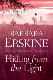 бесплатно читать книгу Hiding From the Light автора Barbara Erskine