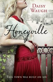 бесплатно читать книгу Honeyville автора Daisy Waugh