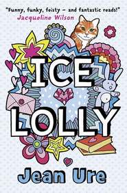 бесплатно читать книгу Ice Lolly автора Jean Ure