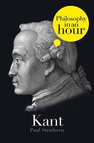 бесплатно читать книгу Kant: Philosophy in an Hour автора Paul Strathern