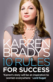 бесплатно читать книгу Karren Brady’s 10 Rules for Success автора Karren Brady