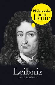 бесплатно читать книгу Leibniz: Philosophy in an Hour автора Paul Strathern