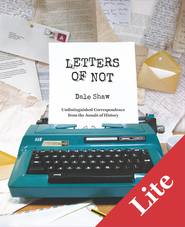 бесплатно читать книгу Letters of Not Lite автора Dale Shaw