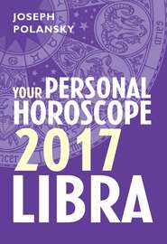 бесплатно читать книгу Libra 2017: Your Personal Horoscope автора Joseph Polansky