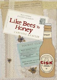 бесплатно читать книгу Like Bees to Honey автора Caroline Smailes