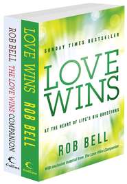 бесплатно читать книгу Love Wins and The Love Wins Companion автора Rob Bell