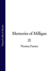 бесплатно читать книгу Memories of Milligan автора Norma Farnes