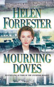 бесплатно читать книгу Mourning Doves автора Helen Forrester