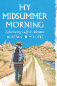 бесплатно читать книгу My Midsummer Morning автора Alastair Humphreys