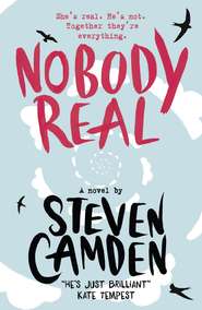 бесплатно читать книгу Nobody Real автора Steven Camden