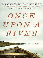 бесплатно читать книгу Once Upon a River автора Bonnie Campbell