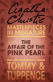 бесплатно читать книгу The Affair of the Pink Pearl: An Agatha Christie Short Story автора Агата Кристи