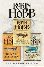 бесплатно читать книгу The Complete Farseer Trilogy: Assassin’s Apprentice, Royal Assassin, Assassin’s Quest автора Робин Хобб