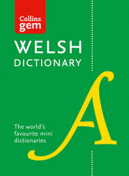 бесплатно читать книгу Collins Welsh Dictionary Gem Edition: trusted support for learning автора Collins Dictionaries