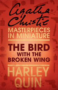 бесплатно читать книгу The Bird with the Broken Wing: An Agatha Christie Short Story автора Агата Кристи