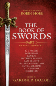 бесплатно читать книгу The Book of Swords: Part 1 автора Гарднер Дозуа