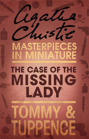 бесплатно читать книгу The Case of the Missing Lady: An Agatha Christie Short Story автора Агата Кристи