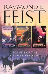 бесплатно читать книгу The Complete Legends of the Riftwar Trilogy: Honoured Enemy, Murder in Lamut, Jimmy the Hand автора Raymond E. Feist