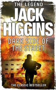 бесплатно читать книгу The Dark Side of the Street автора Jack Higgins